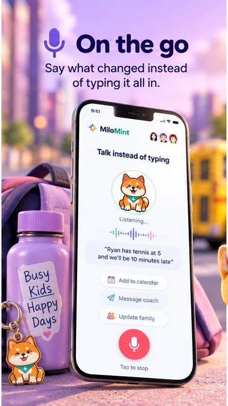 On the go: speaking a change into MiloMint instead of typing it